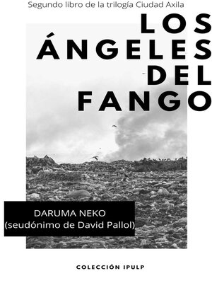 Los ángeles del fango - ebook